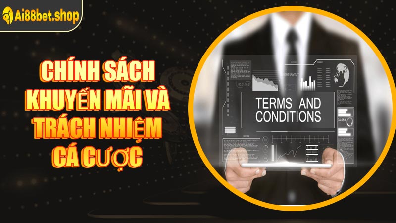 Chính Sách Khuyến Mãi Và Trách Nhiệm Cá Cược