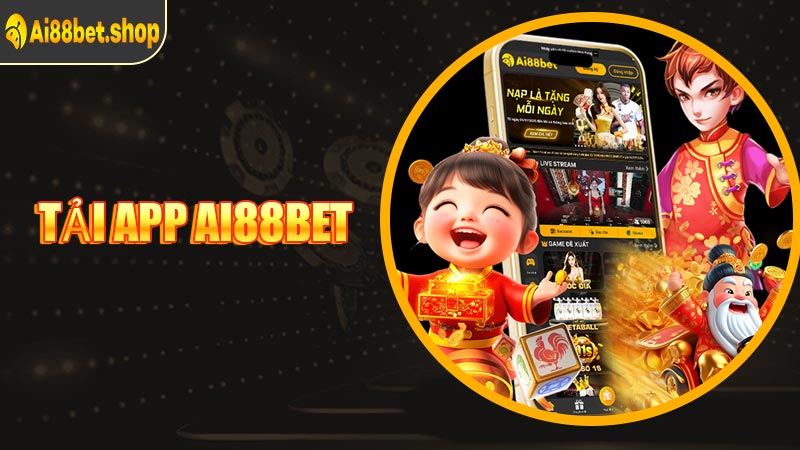 Tải App AI88BET